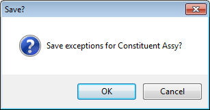 Constituent Assy Exceptions Save