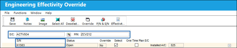 Engineering Effectivity Override PN SN