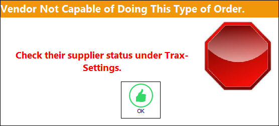 Vendor Not Capable of Supplier Type of Order